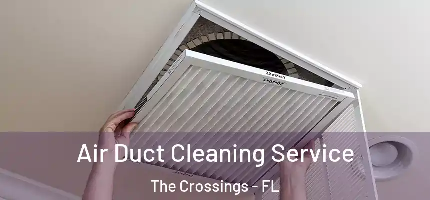 Air Duct Cleaning Service The Crossings - FL