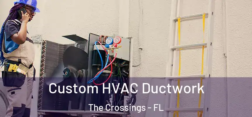 Custom HVAC Ductwork The Crossings - FL