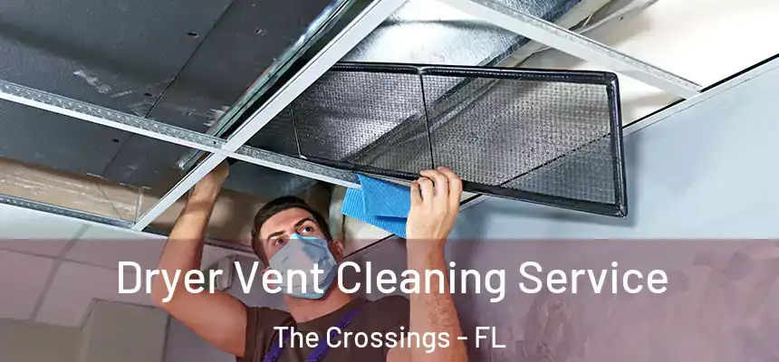 Dryer Vent Cleaning Service The Crossings - FL