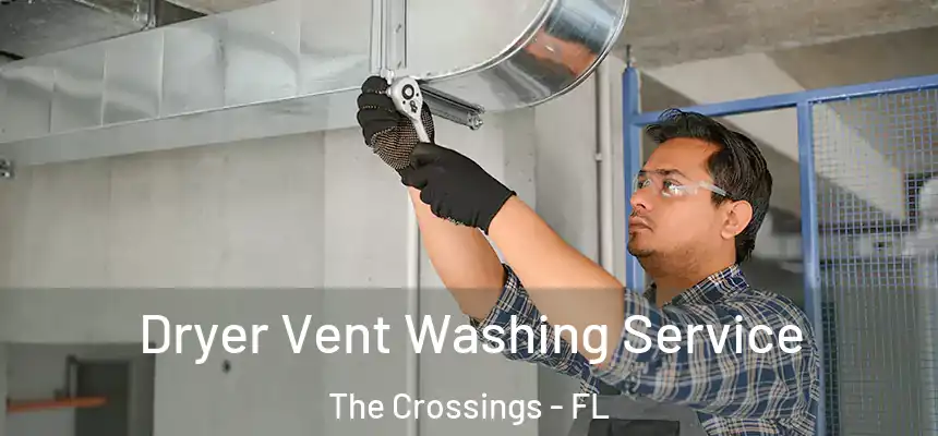 Dryer Vent Washing Service The Crossings - FL