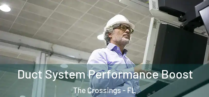 Duct System Performance Boost The Crossings - FL