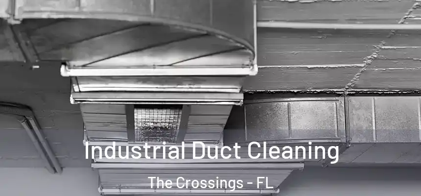 Industrial Duct Cleaning The Crossings - FL