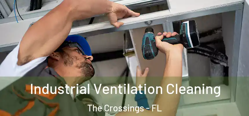 Industrial Ventilation Cleaning The Crossings - FL