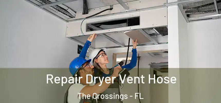 Repair Dryer Vent Hose The Crossings - FL