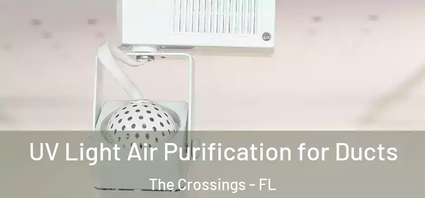 UV Light Air Purification for Ducts The Crossings - FL
